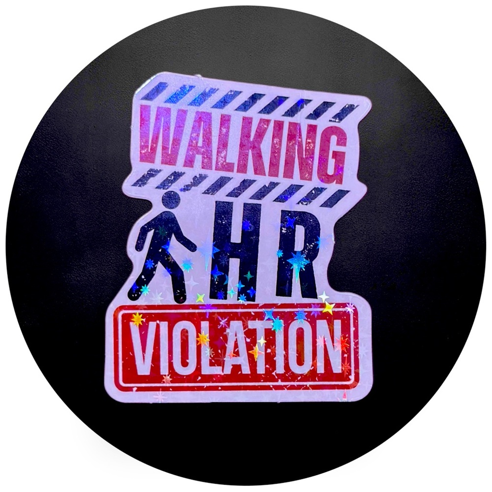 5 for $5 WALKING HR VIOLATION Vinyl Holographic Sticker